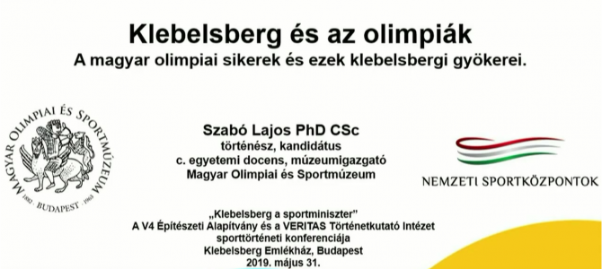 Klebelsberg, a sportminiszter c. sporttörténeti konferencia – Dr. Szabó Lajos előadása
